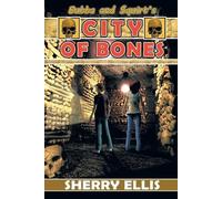 Sherry Ellis Bubba and Squirt's City of Bones (Tascabile)