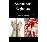 Sherry Goldy Shibari for Beginners (Tascabile)
