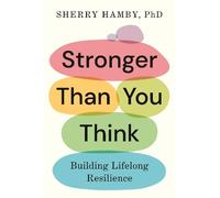 Sherry Hamby, PhD Stronger Than You Think (Copertina rigida)