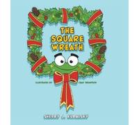 Sherry J Kubalsky The Square Wreath (Copertina rigida)