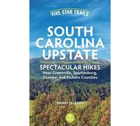 Sherry Jackson Five-Star Trails: South Carolina Upstate (Tascabile)
