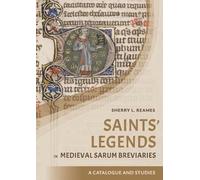 Sherry L Reames Saints' Legends in Medieval Sarum Breviaries (Copertina rigida)