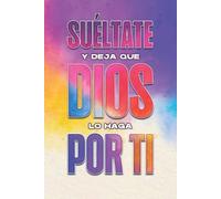 Sherry Lee Suéltate y deja que Dios lo haga por ti. (Tascabile)
