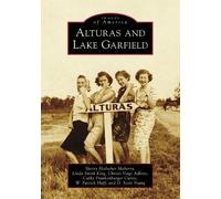 Sherry Maberry Scott Young Linda King Alturas and Lake Garfield (Tascabile)