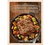Sherry Monahan The Tombstone Cookbook (Tascabile)