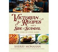 Sherry Monahan Victorian Recipes with a Side of Scandal (Copertina rigida)
