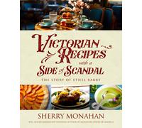 Sherry Monahan Victorian Recipes with a Side of Scandal (Tascabile)