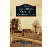 Sherry Newman Spenzer Lake Shore Cemetery of Avon Lake (Tascabile)