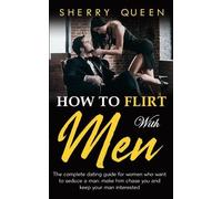 Sherry Queen How to flirt with men (Tascabile)