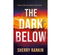 Sherry Rankin The Dark Below (Tascabile)