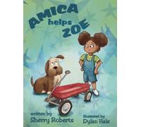 Sherry Roberts Amica Helps Zoe (Copertina rigida)