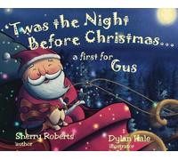 Sherry Roberts 'Twas the Night Before Christmas...a First for (Copertina rigida)