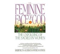 Sherry Ruth Anderson The Feminine Face of God (Tascabile)