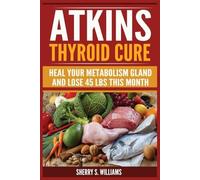 Sherry S Williams Atkins Thyroid Cure (Tascabile)