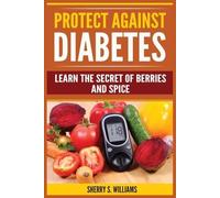 Sherry S Williams Protect Against Diabetes (Tascabile)