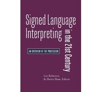 Sherry Shaw Len Signed Language Interpreting in the 21st Cent (Copertina rigida)