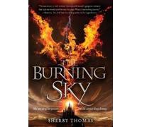 Sherry Thomas Burning Sky, the (Tascabile)