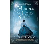 Sherry Thomas Murder on Cold Street (Tascabile) Lady Sherlock Series