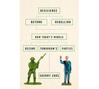 Sherry Zaks Resilience Beyond Rebellion (Tascabile)