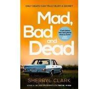 Sherryl Clark Mad, Bad and Dead (Tascabile)