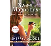 Sherryl Woods Welcome to Serenity (Tascabile) Sweet Magnolias Novel