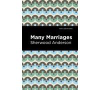 Sherwood Anderson Many Marriages (Copertina rigida) Mint Editions