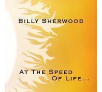 Sherwood, Billy - At The Speed Of Life