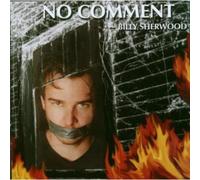 Sherwood,Billy - No Comment
