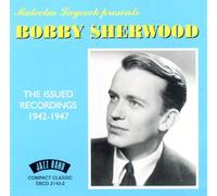 Sherwood, Bobby - 1942-47-Issued Recordings