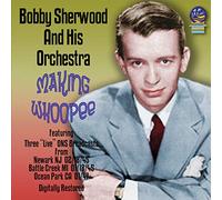 Sherwood, Bobby - Makin Whoopee