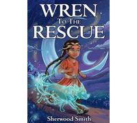 Sherwood Smith Wren to the Rescue (Tascabile) Wren