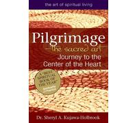 Sheryl A. Kujawa-Holbrook Pilgrimage - the Sacred Art (Tascabile)