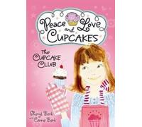Sheryl Berk Carrie Berk The Cupcake Club (Tascabile) Cupcake Club