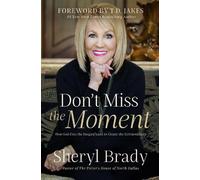 Sheryl Brady Don't Miss the Moment (Tascabile)