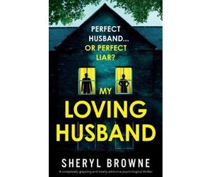 Sheryl Browne My Loving Husband (Tascabile)