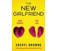 Sheryl Browne The New Girlfriend (Tascabile)