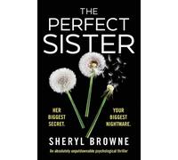 Sheryl Browne The Perfect Sister (Tascabile)