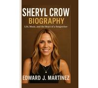 SHERYL CROW BIOGRAPHY: Life, Music, and the Heart of a Songwriter