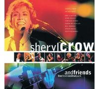 Sheryl Crow – & Friends Live from Central Pa
