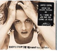 Sheryl Crow - If It Makes You.