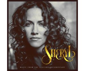 Sheryl Crow Sheryl: Music from the Feature Documentary (CD) Album