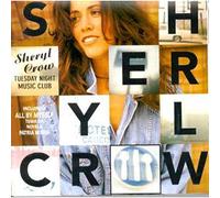 SHERYL CROW - TUESDAY NIGHT MUSIC CLUB