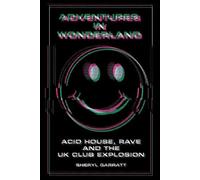 Sheryl Garratt Adventures In Wonderland (Tascabile)