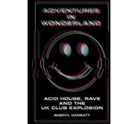 Sheryl Garratt Adventures In Wonderland (Tascabile)