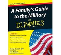 Sheryl Garrett Sue Hoppi A Family's Guide to the Military For Dummie (Tascabile)