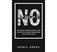Sheryl Green You Had Me At No (Tascabile)