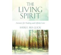 Sheryl Iris Glick The Living Spirit (Tascabile)