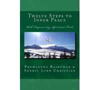 Sheryl Lynn Christian Premlatha Twelve Steps to Inner Peace (LG text (Tascabile)