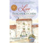 Sheryl Ness Love in a Tuscan Kitchen (Tascabile)