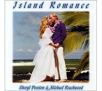 Sheryl Preston & Michael Beachwood - Island Romance (US Import)
